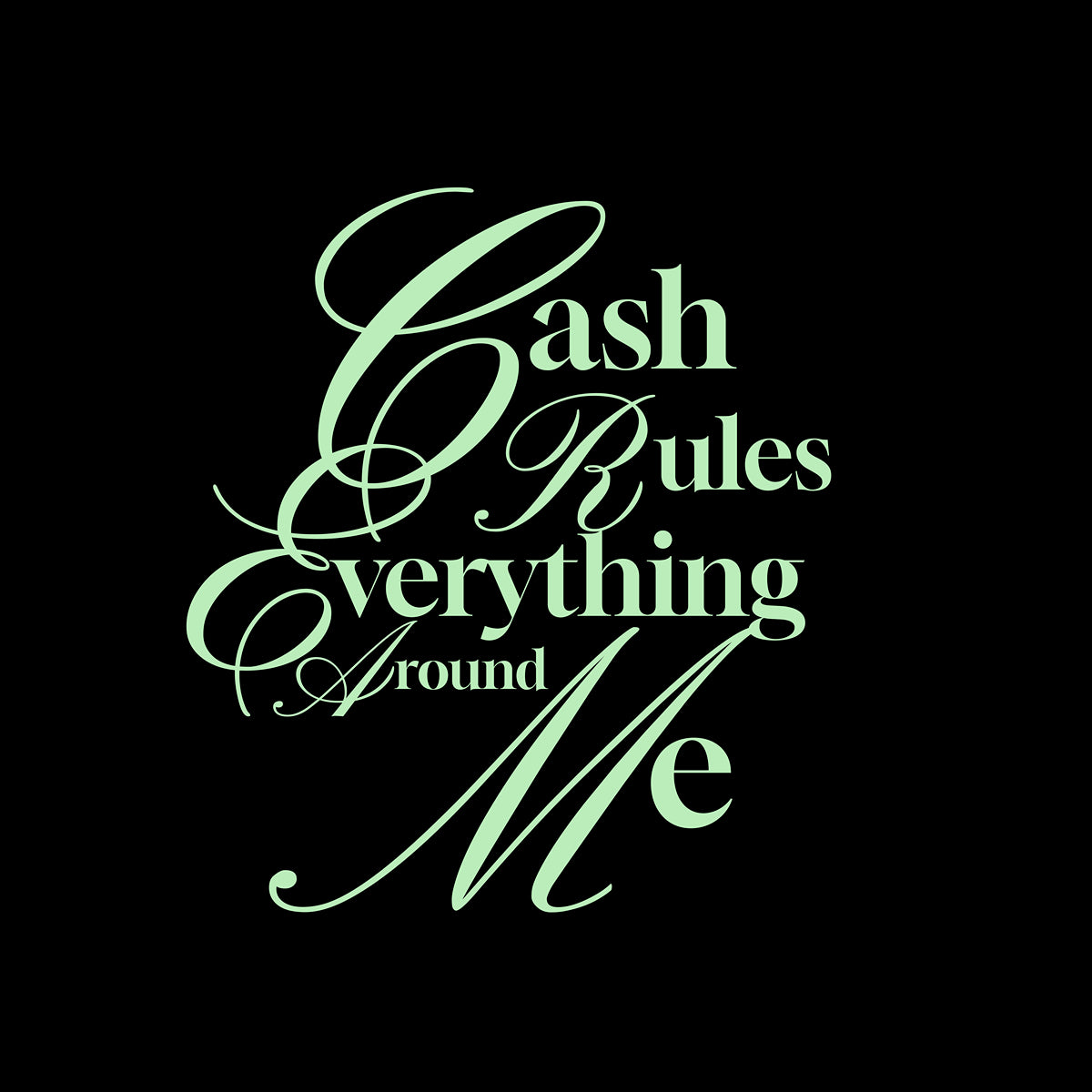 Camiseta Cash Rules Everything Around Me