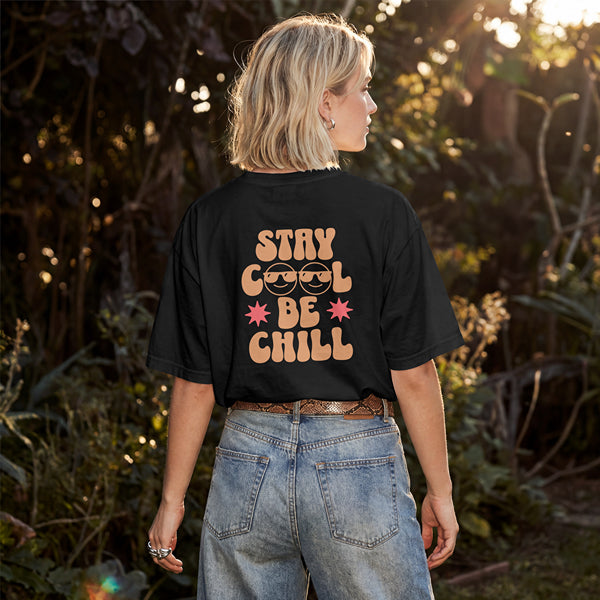 Camiseta Stay Cool Be Chill