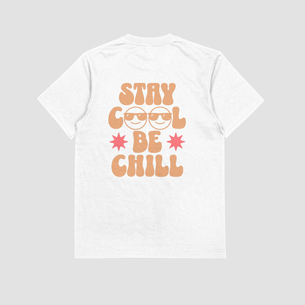Camiseta Stay Cool Be Chill